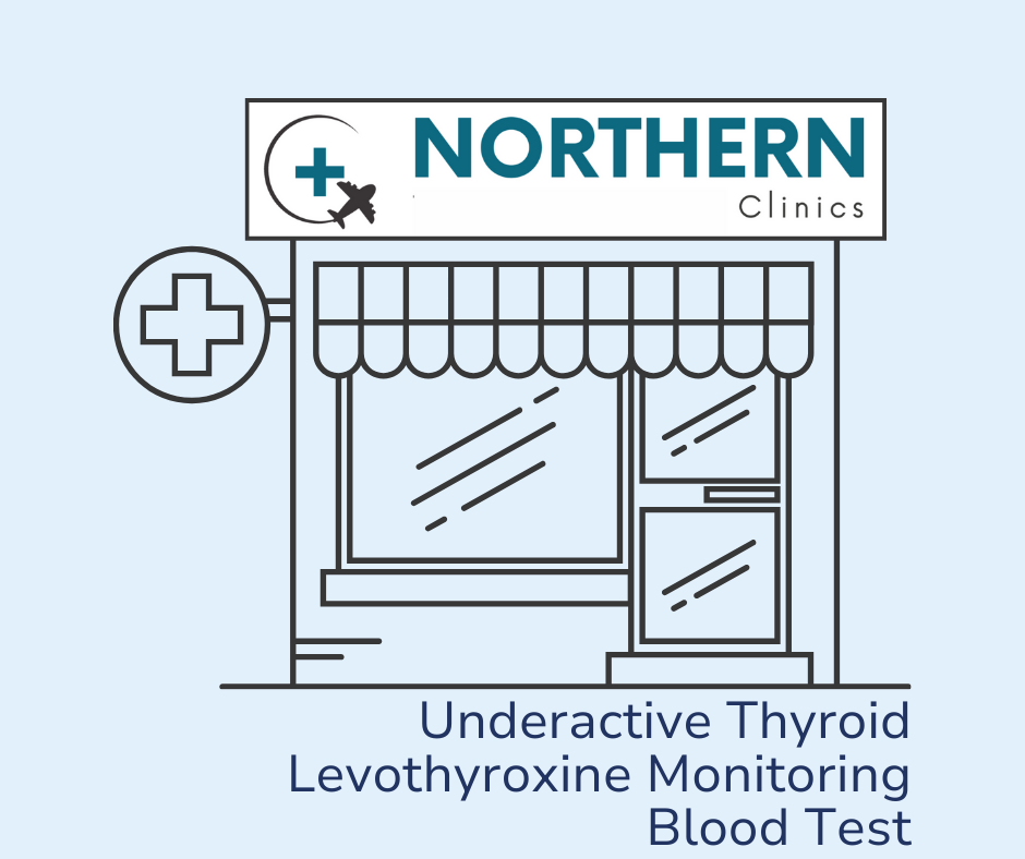 Underactive Thyroid Levothyroxine Monitoring Blood Test